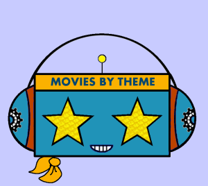 MOVIES BY THEME